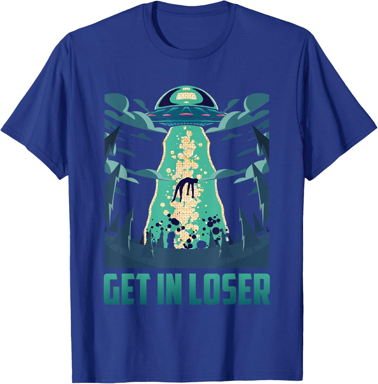 Get In Loser Funny UFO Alien T-Shirt - T-Shirt | Royal
