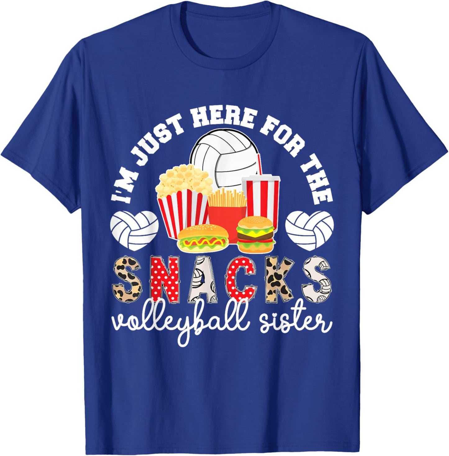 Here For The Snacks Volleyball Sister Of A Volleyball Player T-Shirt - T-Shirt | Royal