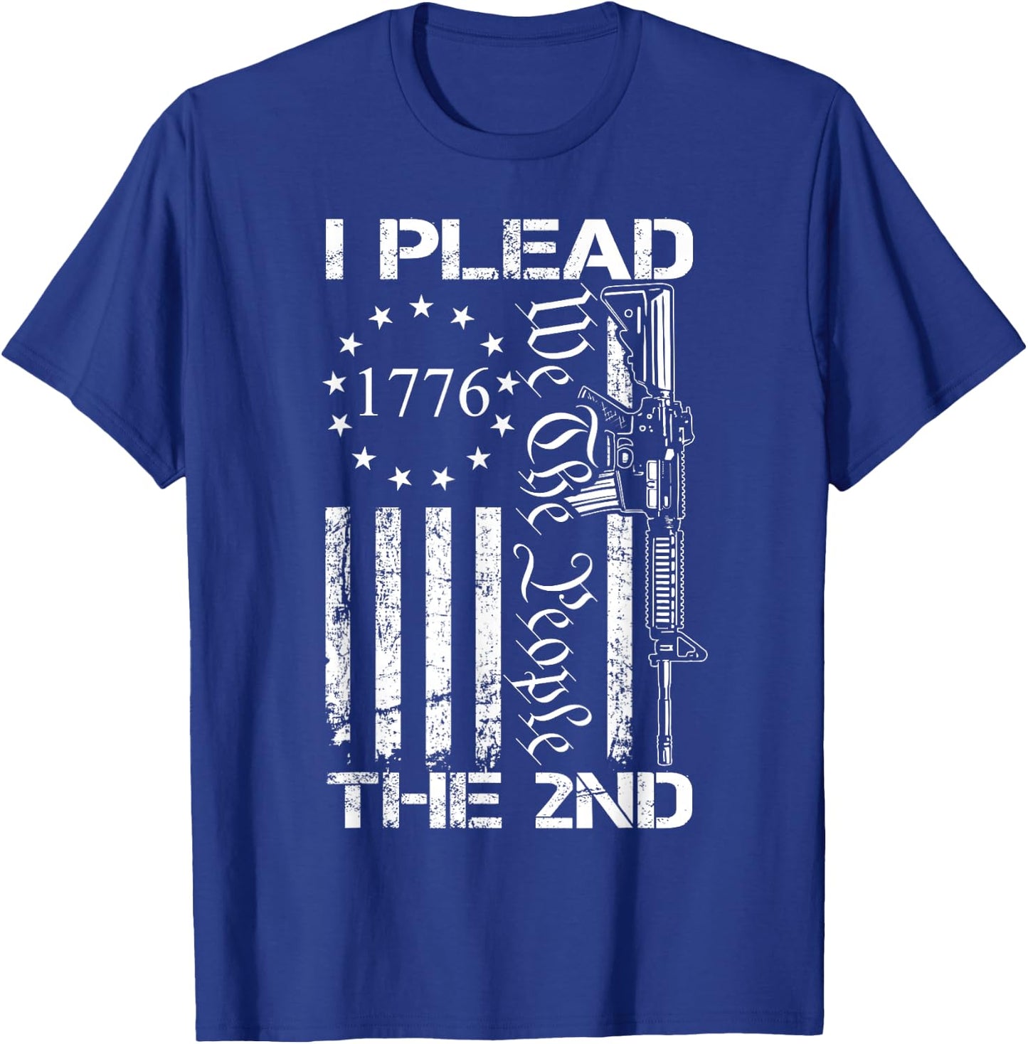 I Plead The 2nd Amendment We The People/USA AR15 Pro Gun T-Shirt - T-Shirt | Royal