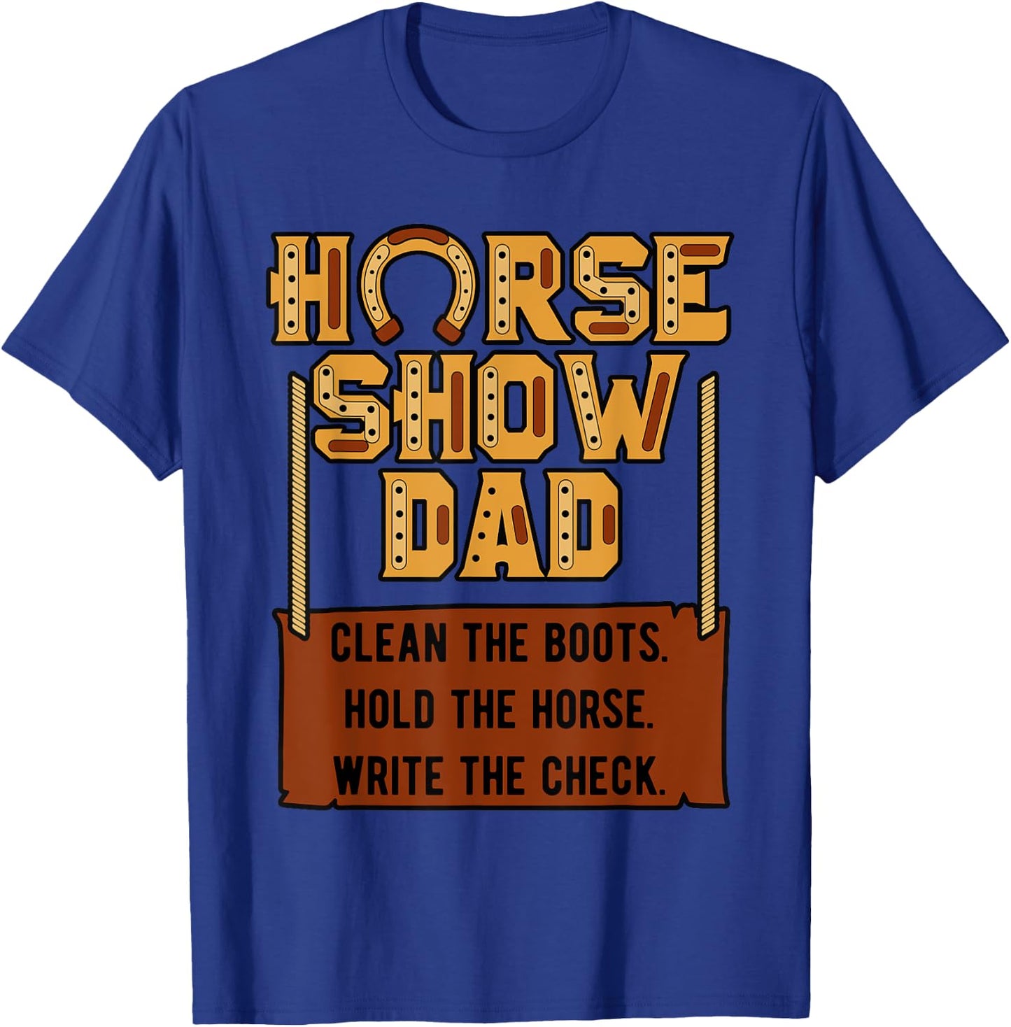 Horse Show Dad Jockey Equestrian Showjumping Father's Day T-Shirt - T-Shirt | Royal