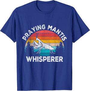 Praying Mantis Whisperer Mantis Lover Funny Mantis Retro T-Shirt - T-Shirt | Royal