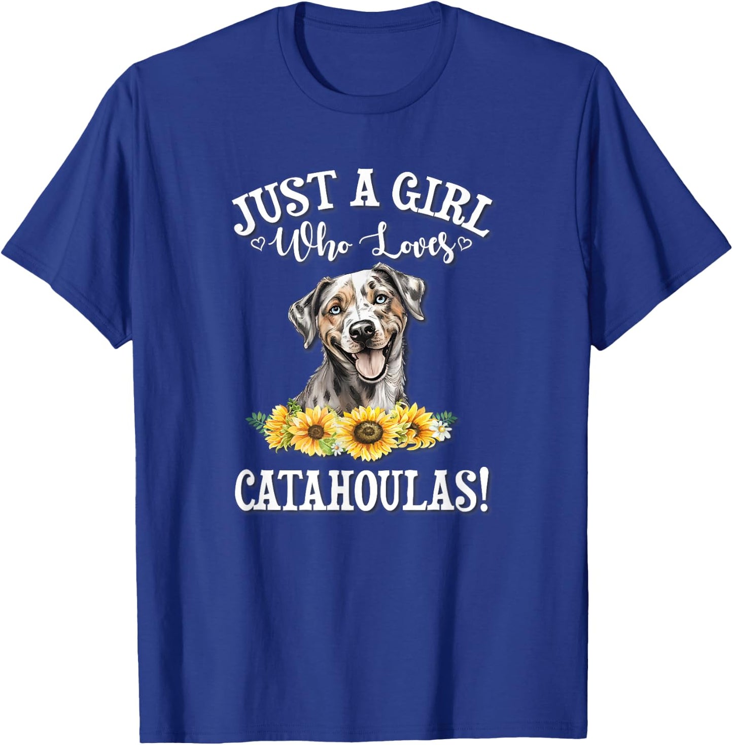 Flowers Just A Girl Who Loves Catahoula Leopard Dogs T-Shirt - T-Shirt | Royal