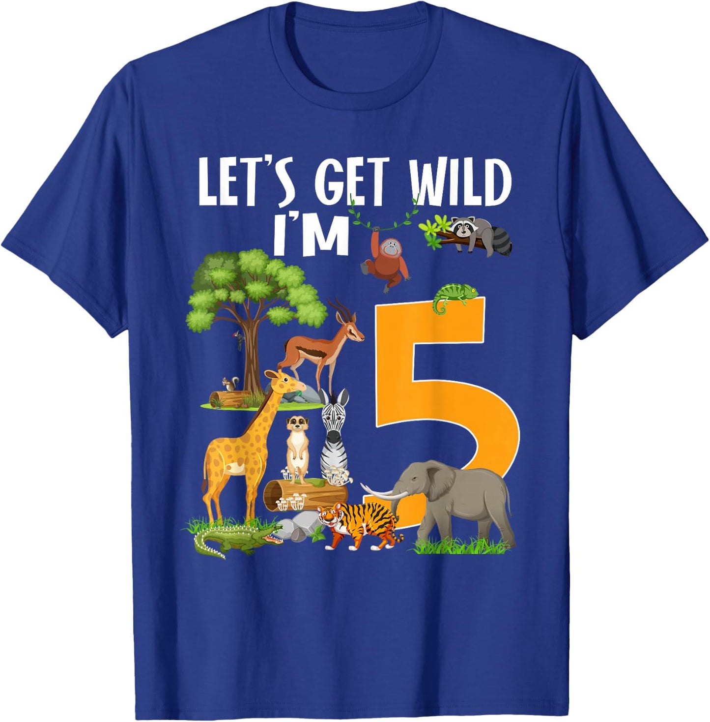 Safari Zoo 5th Birthday Party Let's Get Wild I'm 5 T-Shirt - T-Shirt | Royal