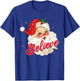 Vintage Santa Claus Believe Christmas Women Boys Girls T-Shirt - T-Shirt | Royal