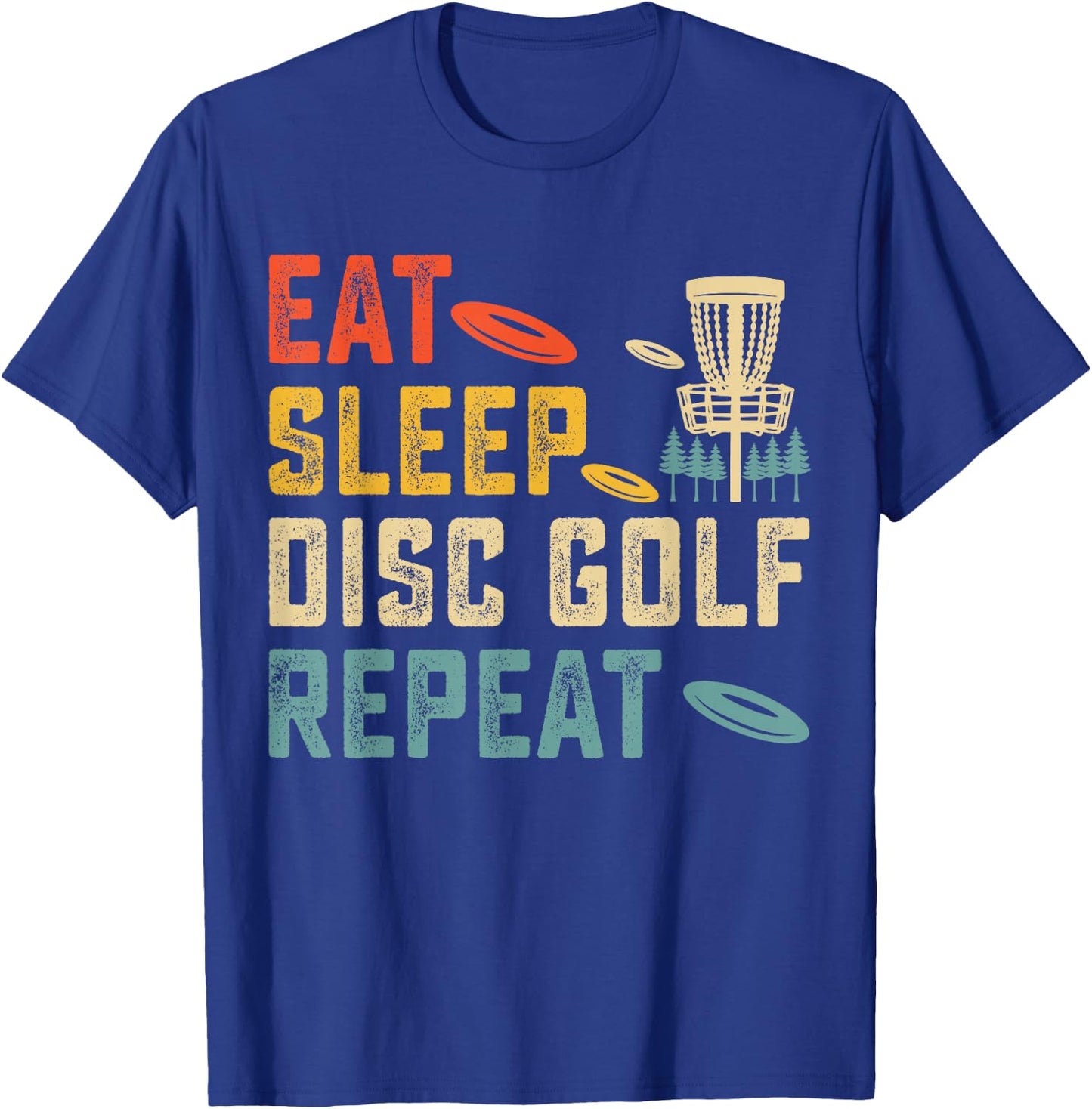 Eat Sleep Disc Golf Repeat T-Shirt - T-Shirt | Royal