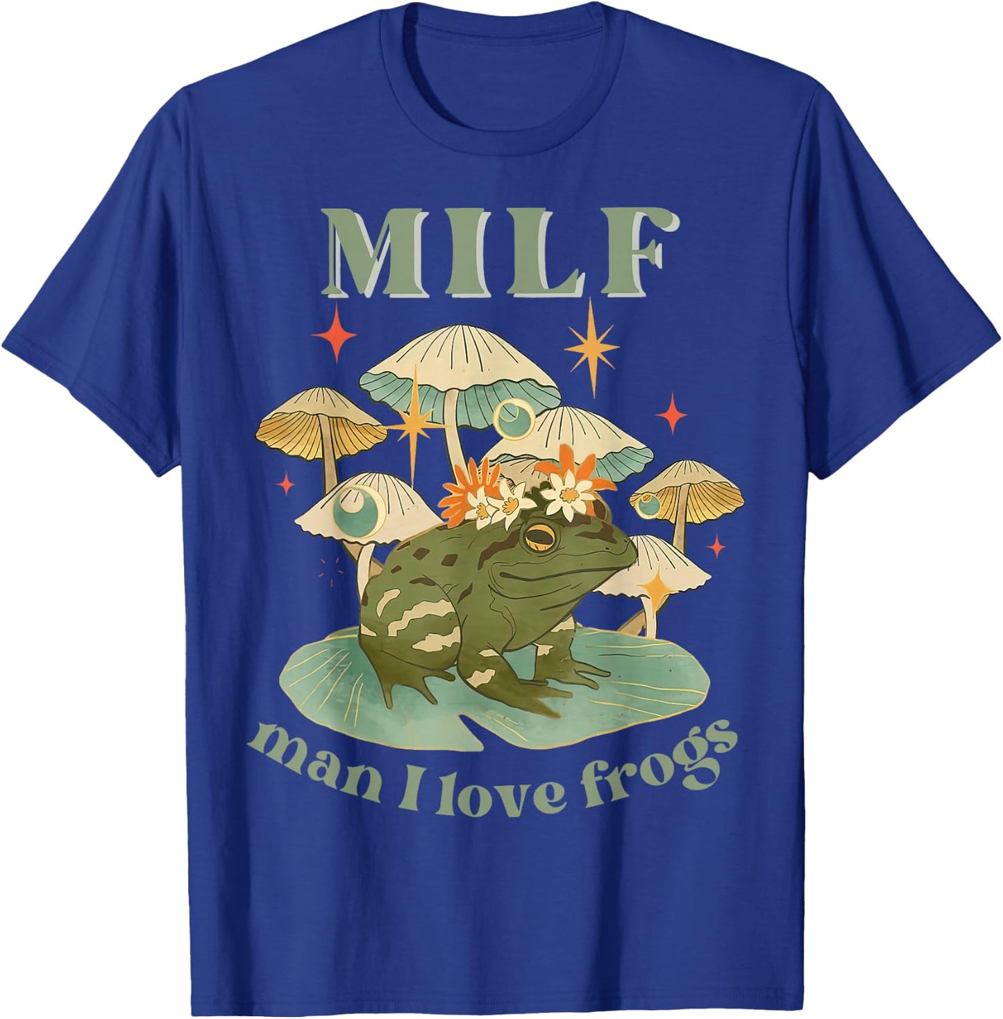 MILF Man I Love Frogs Vintage Retro Frog And Fungi Mushroom T-Shirt - T-Shirt | Royal