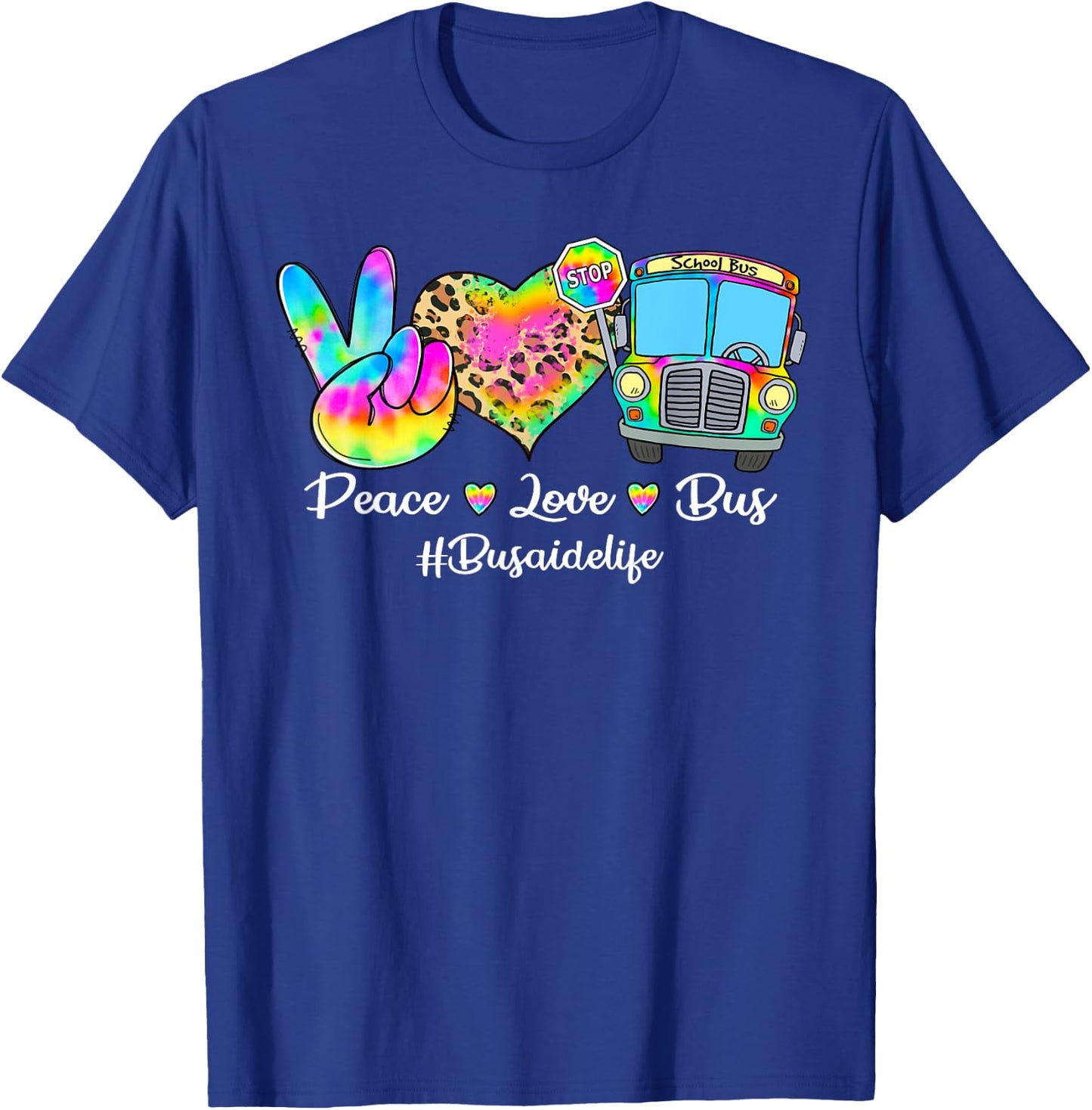 Peace Love Bus Tie Dye Leopard Bus Aide Life Gifts T-Shirt - T-Shirt | Royal