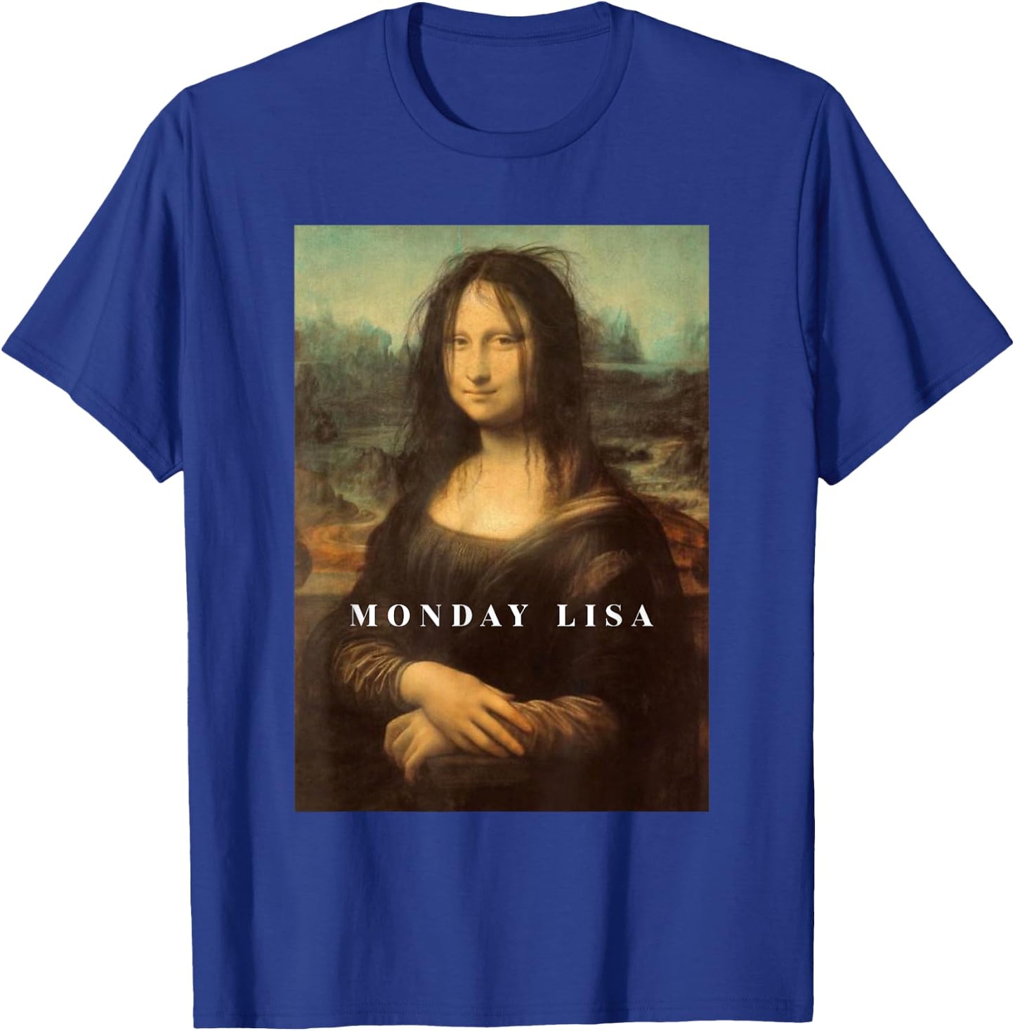 Funny Mona Funny Monday Lisa Art T-Shirt - T-Shirt | Royal