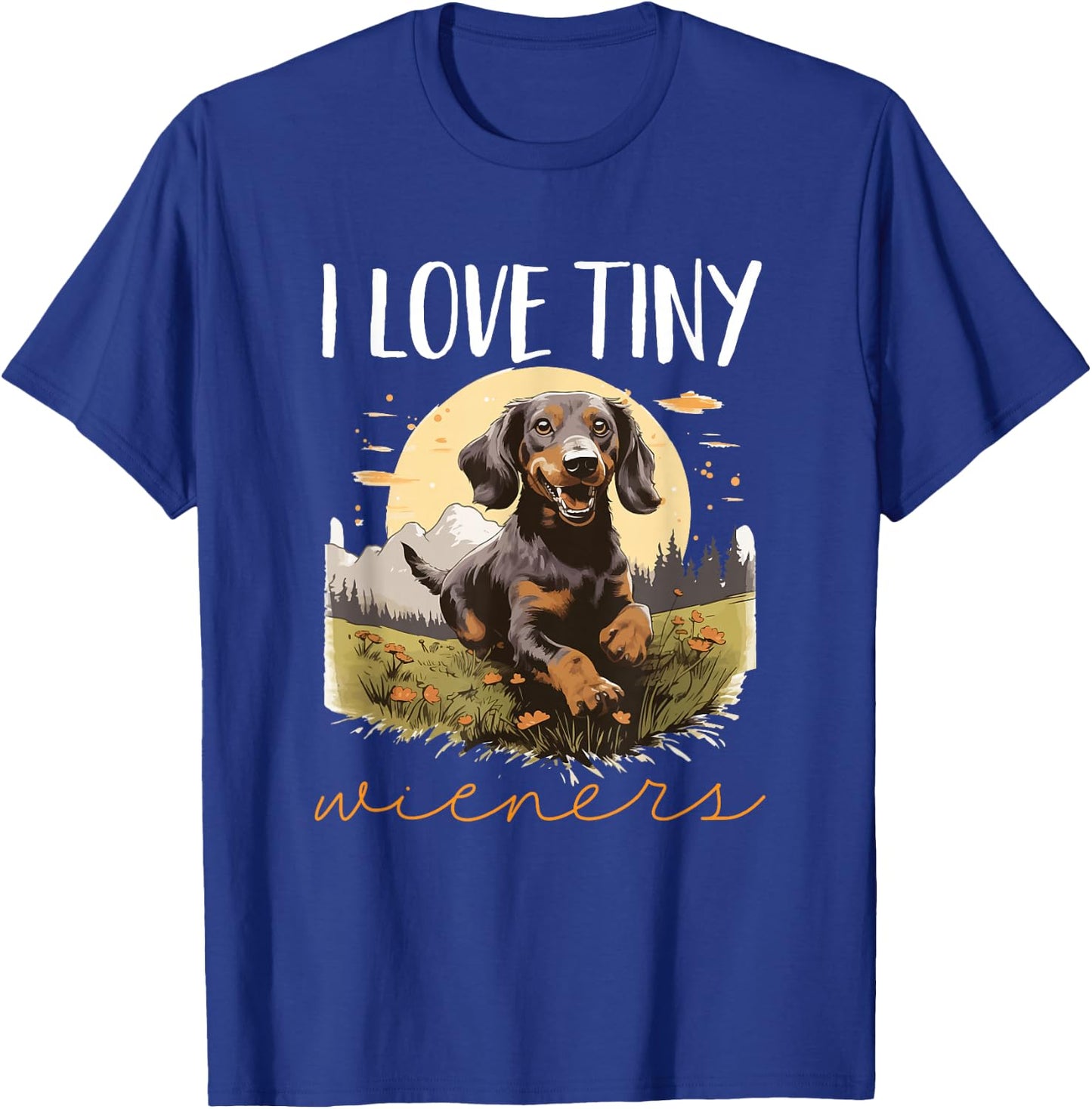 Dachshund badger wiener sausage dog I Love tiny Wieners T-Shirt - T-Shirt | Royal