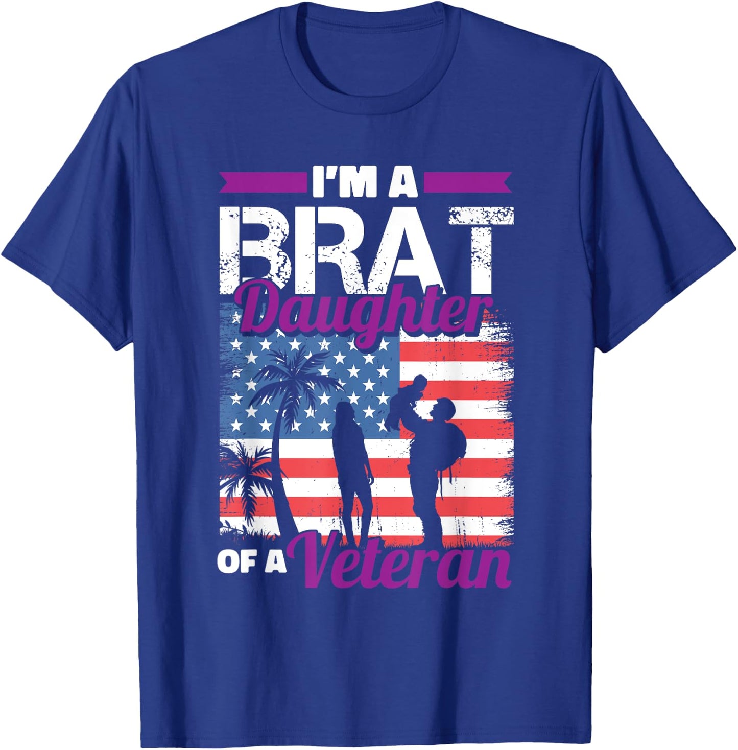Military Child Girls Toddlers Brat Daughter Of A Veteran T-Shirt - T-Shirt | Royal