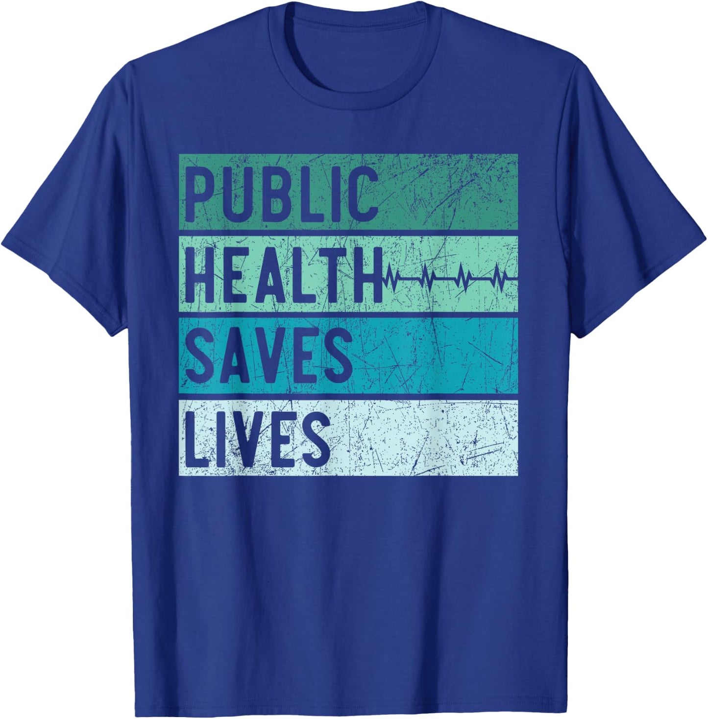 Public Health Saves Lives Epidemiologist Doctor Epidemiology T-Shirt - T-Shirt | Royal