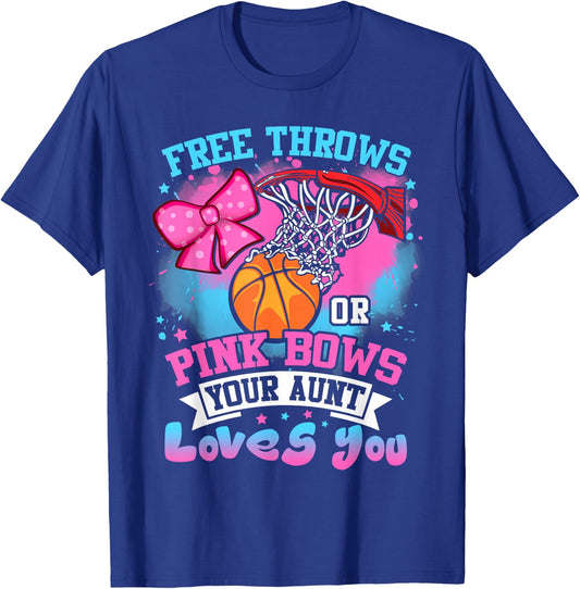 Free Throws or Pink Bows Aunt Loves You Gender Reveal T-Shirt - T-Shirt | Royal