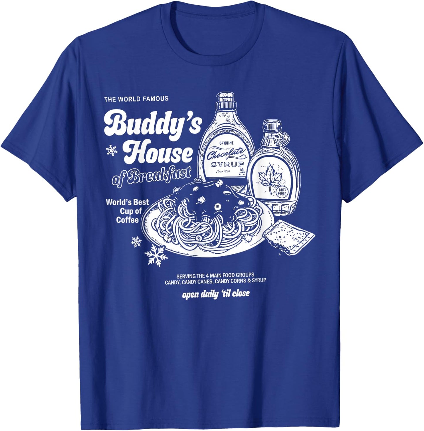 Buddys House of Breakfast Funny Cute Christmas Fitness Gym T-Shirt - T-Shirt | Royal