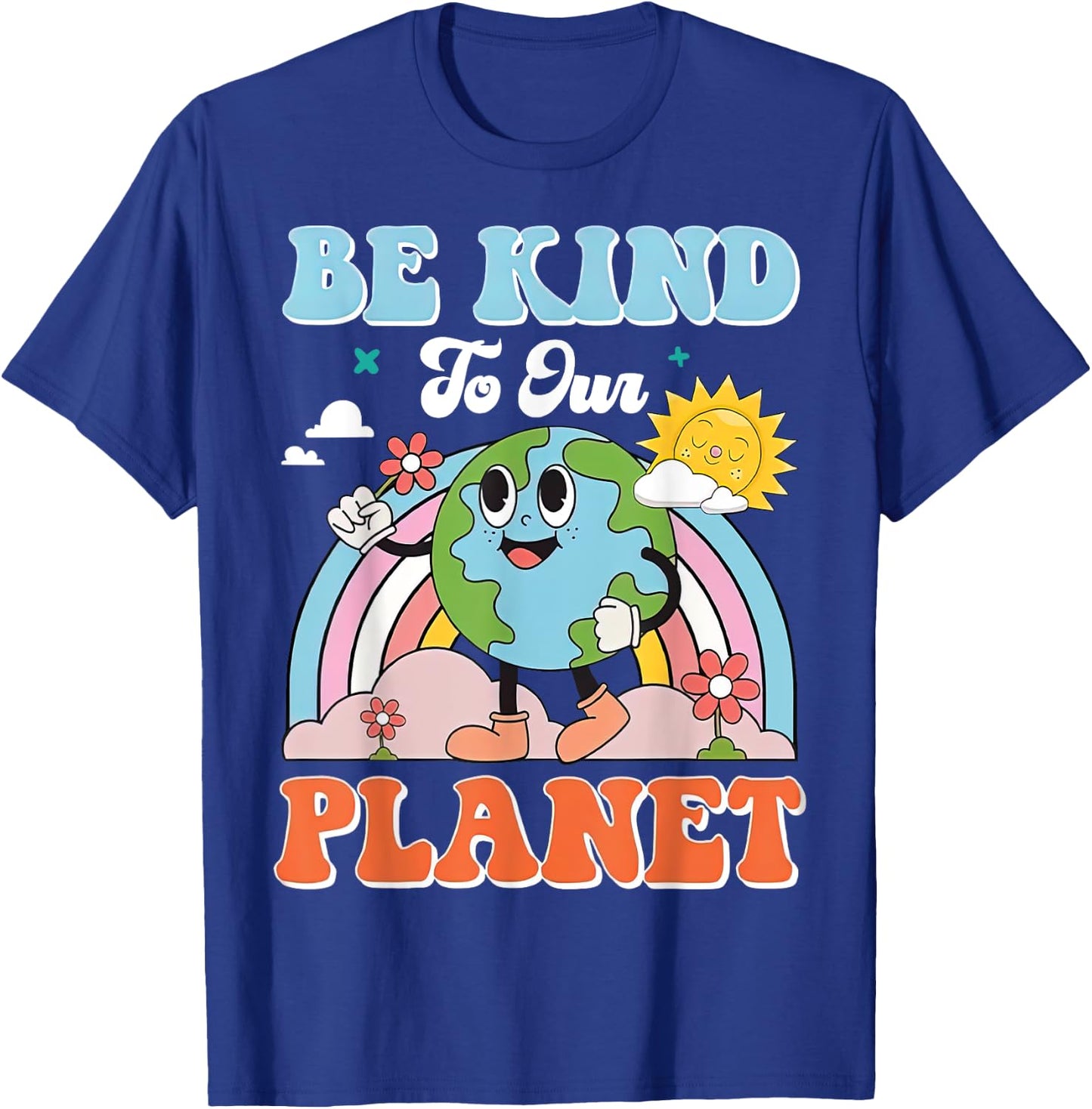 Earth Day Be Kind To Our Planet Retro Cute Earth Day T-Shirt - T-Shirt | Royal