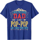 I Have Two Titles Dad And Pop-Pop Shirt Funny Father's Day T-Shirt - T-Shirt | Royal