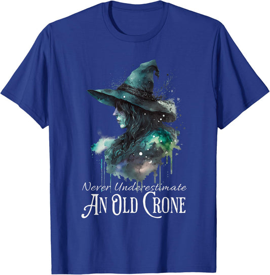 Never Underestimate an Old Crone Halloween Witch Women T-Shirt - T-Shirt | Royal