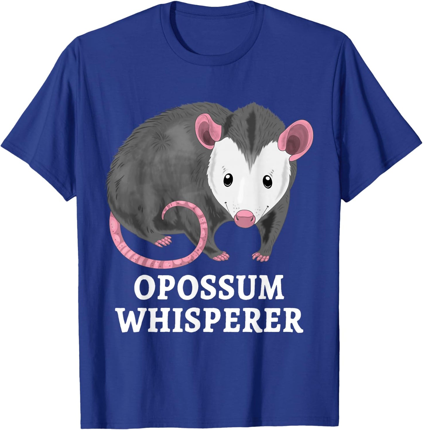 Possum Whisperer Opossum Funny Opossum Pun T-Shirt - T-Shirt | Royal
