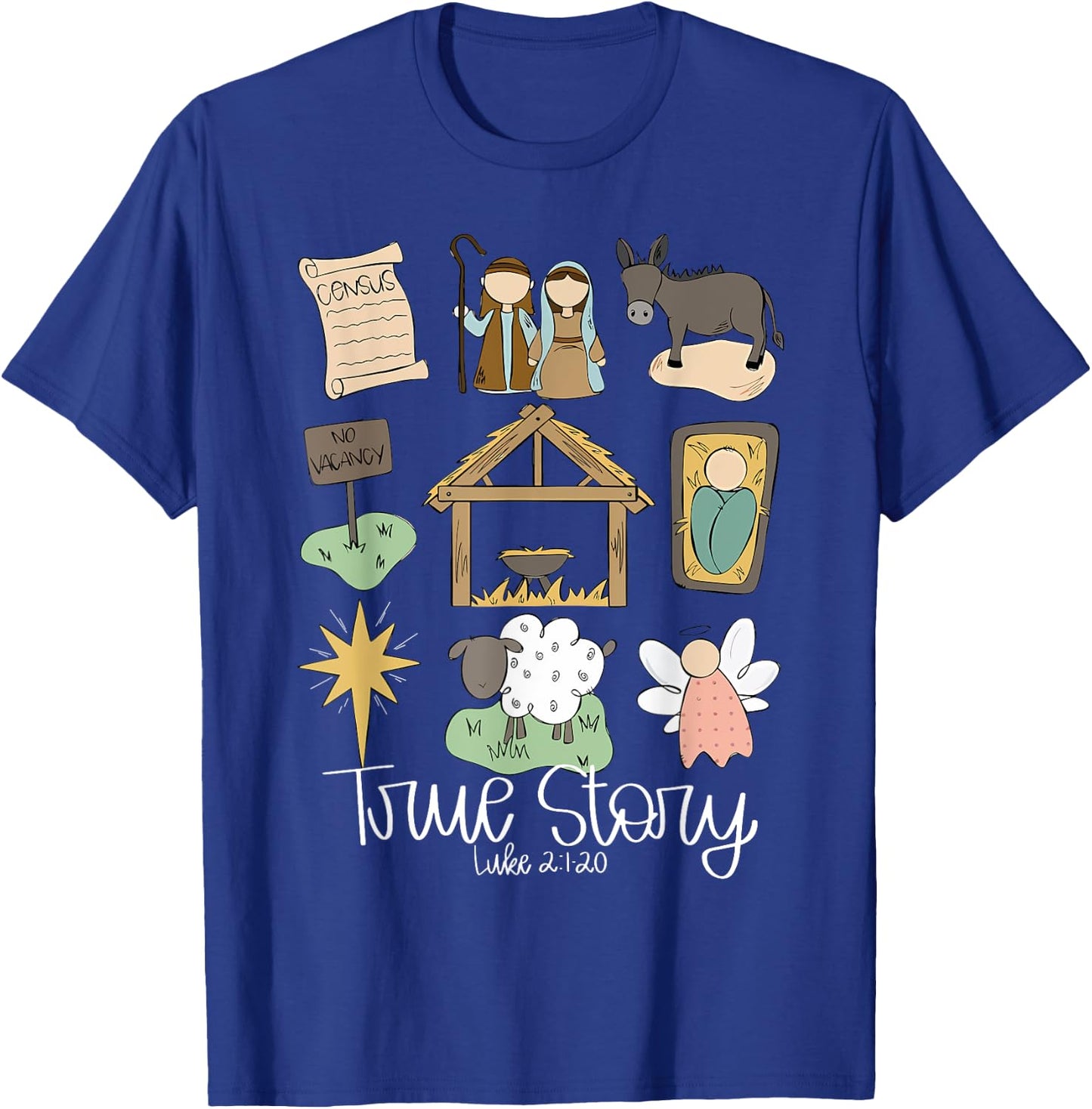True Story Nativity Christmas Baby God Jesus Christian T-Shirt - T-Shirt | Royal
