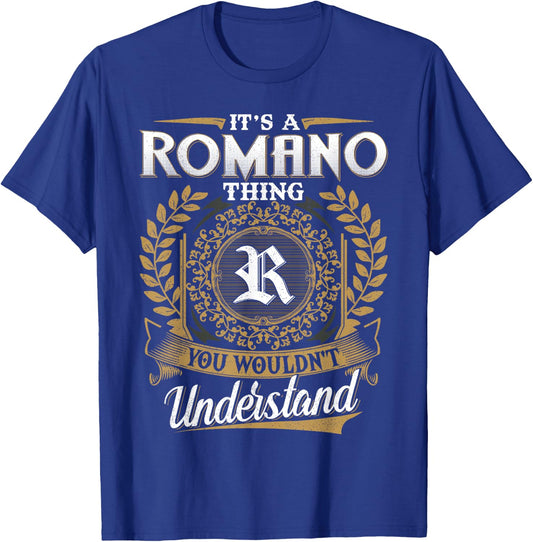 It's A ROMANO Thing You Wouldn't Understand Name Classic T-Shirt - T-Shirt | Royal