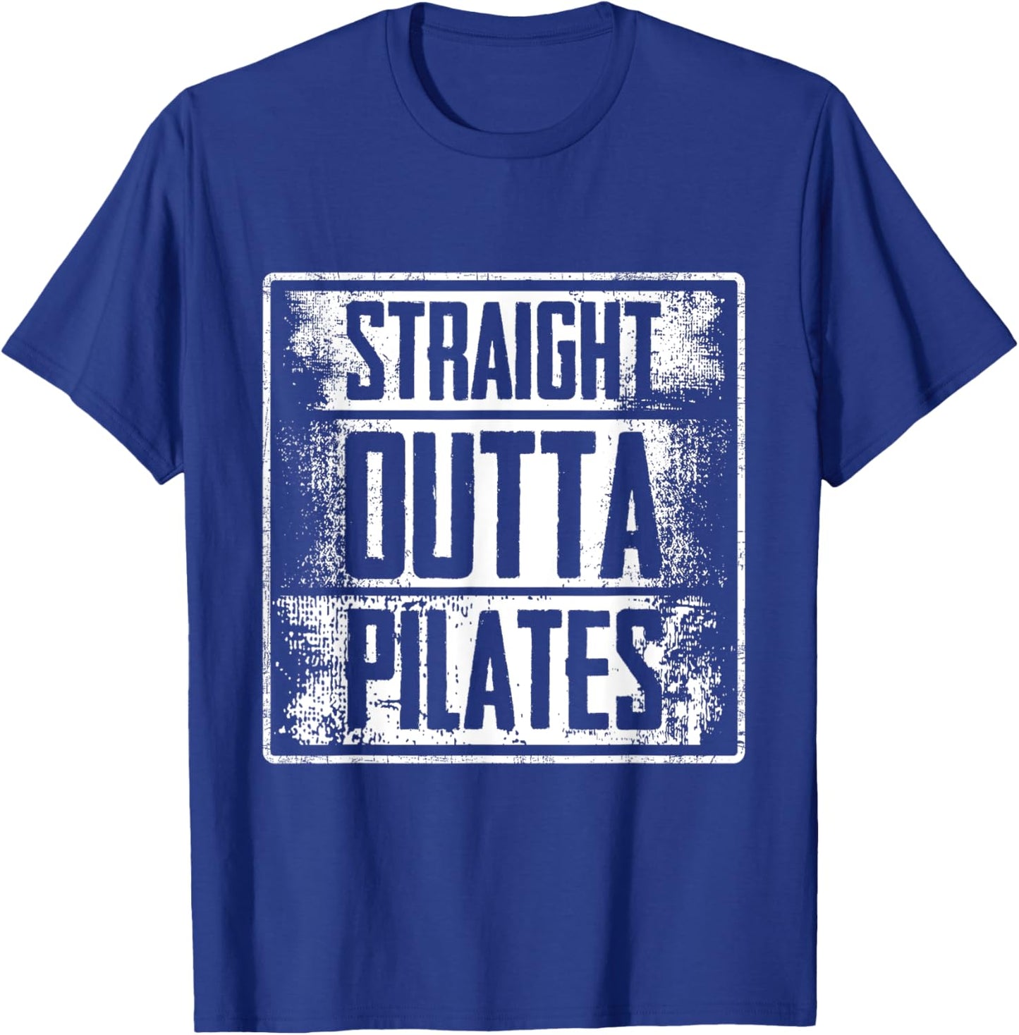 Straight Outta Pilates - Fitness Training Workout T-Shirt - T-Shirt | Royal