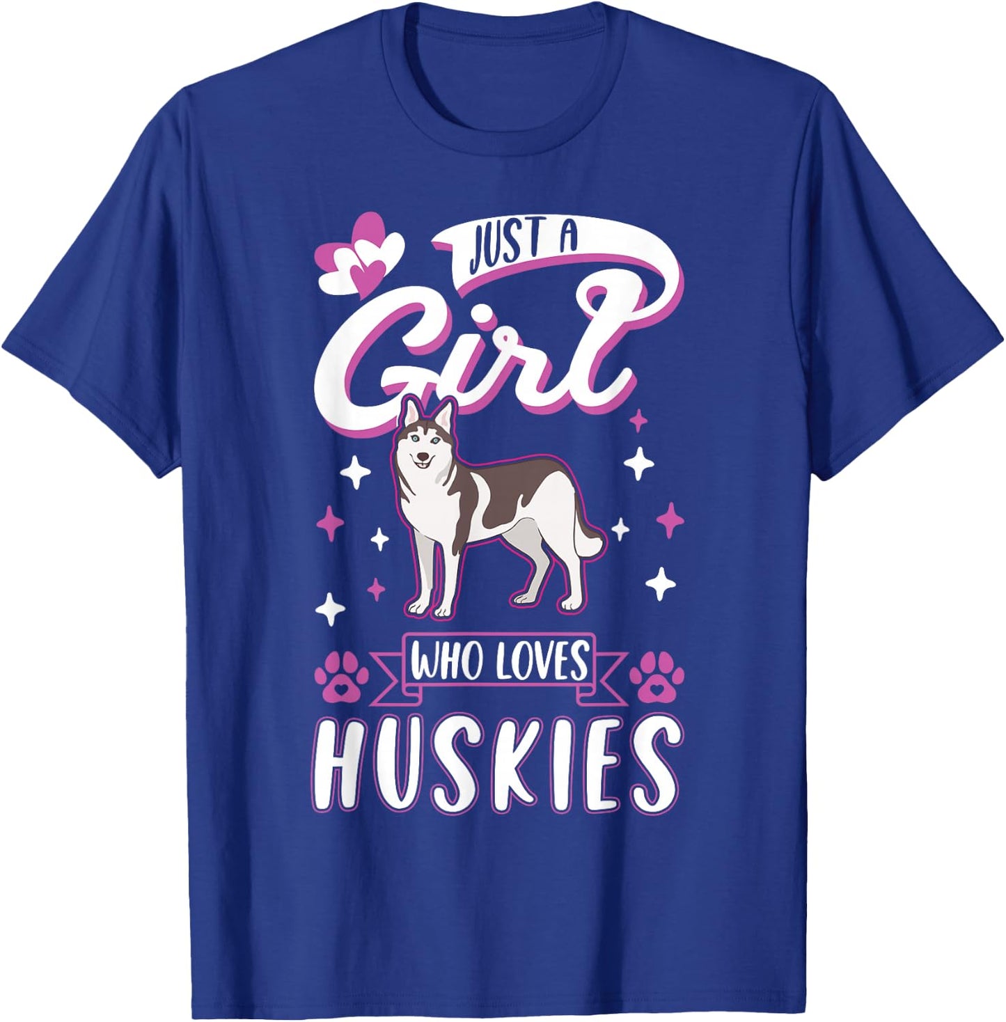Just a girl who loves Huskies T-Shirt - T-Shirt | Royal