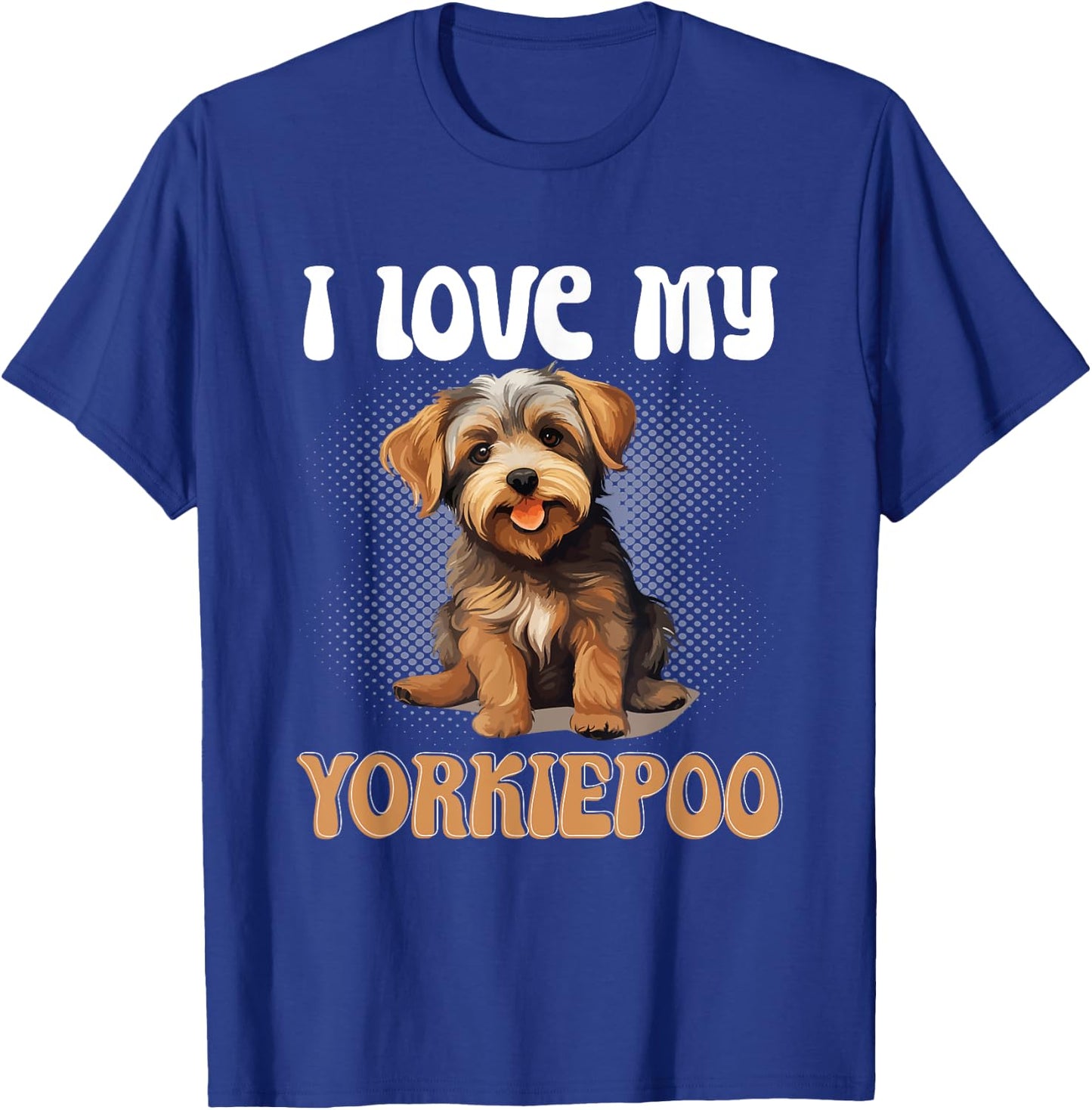 Yorkiepoo Dog Breed Pet I Love my Yorkiepoo Women Girls Kids T-Shirt - T-Shirt | Royal