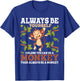 Always Be Yourself Unless You Can Be A Monkey - Zoo Animal T-Shirt - T-Shirt | Royal