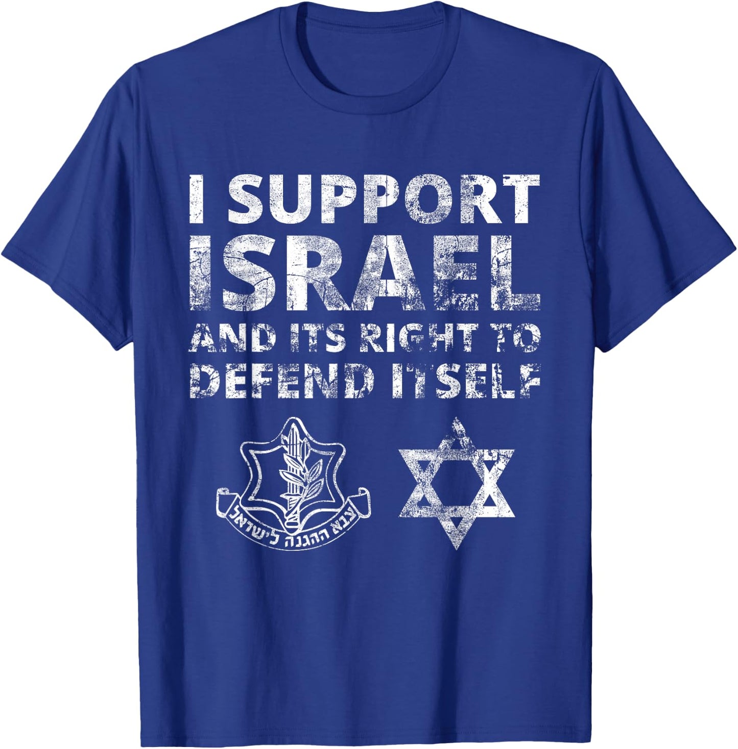 IDF Grunge - I Support Israel and its Right to Defend Itself T-Shirt - T-Shirt | Royal