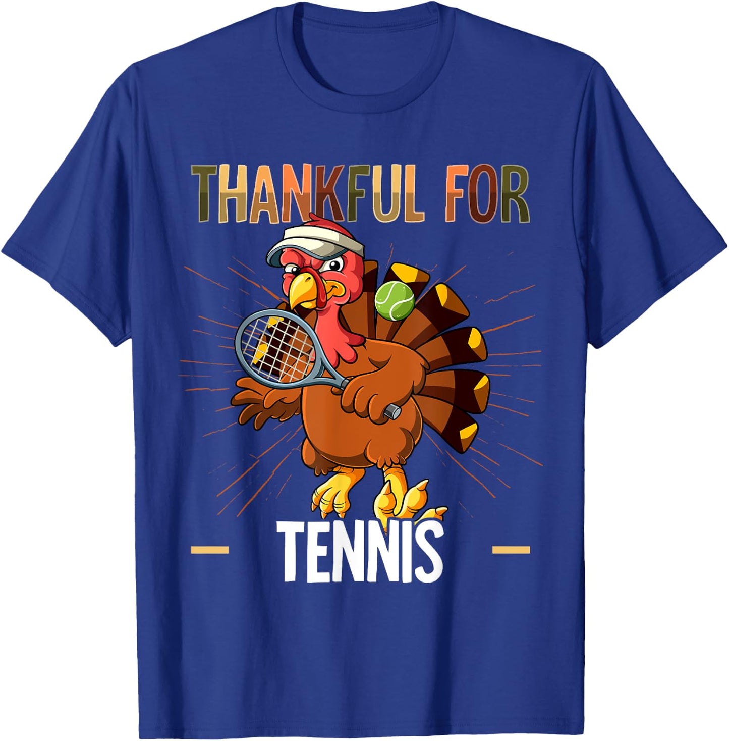 Thanksgiving Turkey Thankful For Tennis T-Shirt - T-Shirt | Royal