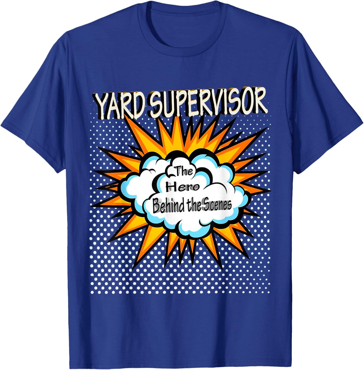 Yard Supervisor - Funny Hero Job T-Shirt - T-Shirt | Royal