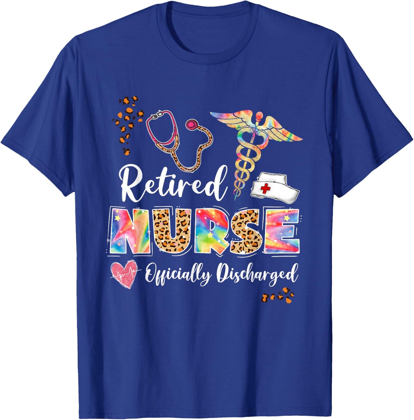 Tie Dye Retired Nurse Official Discharged Retirement Party T-Shirt - T-Shirt | Royal