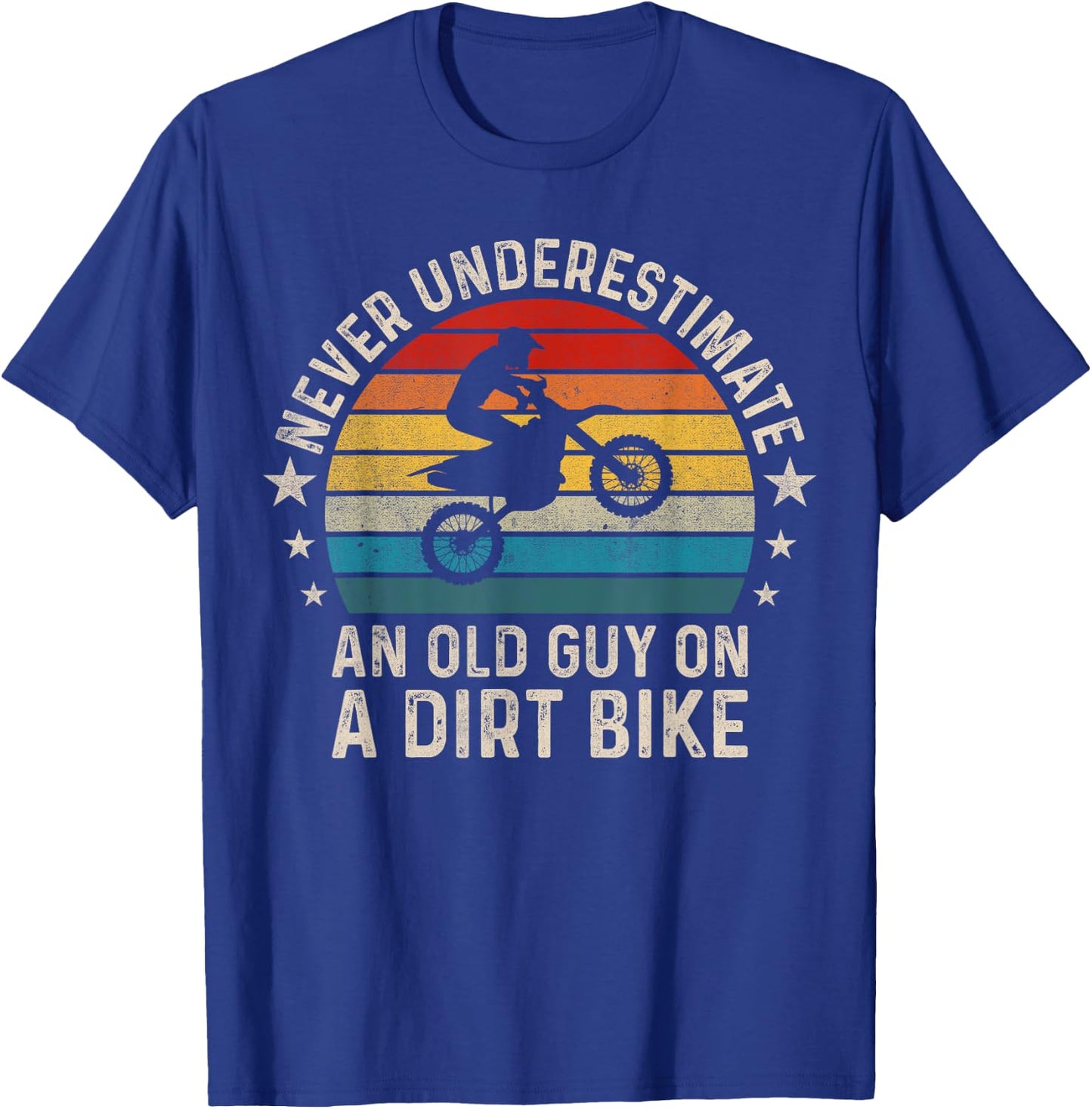 Never Underestimate An Old Guy on a Dirt Bike Funny Vintage T-Shirt - T-Shirt | Royal