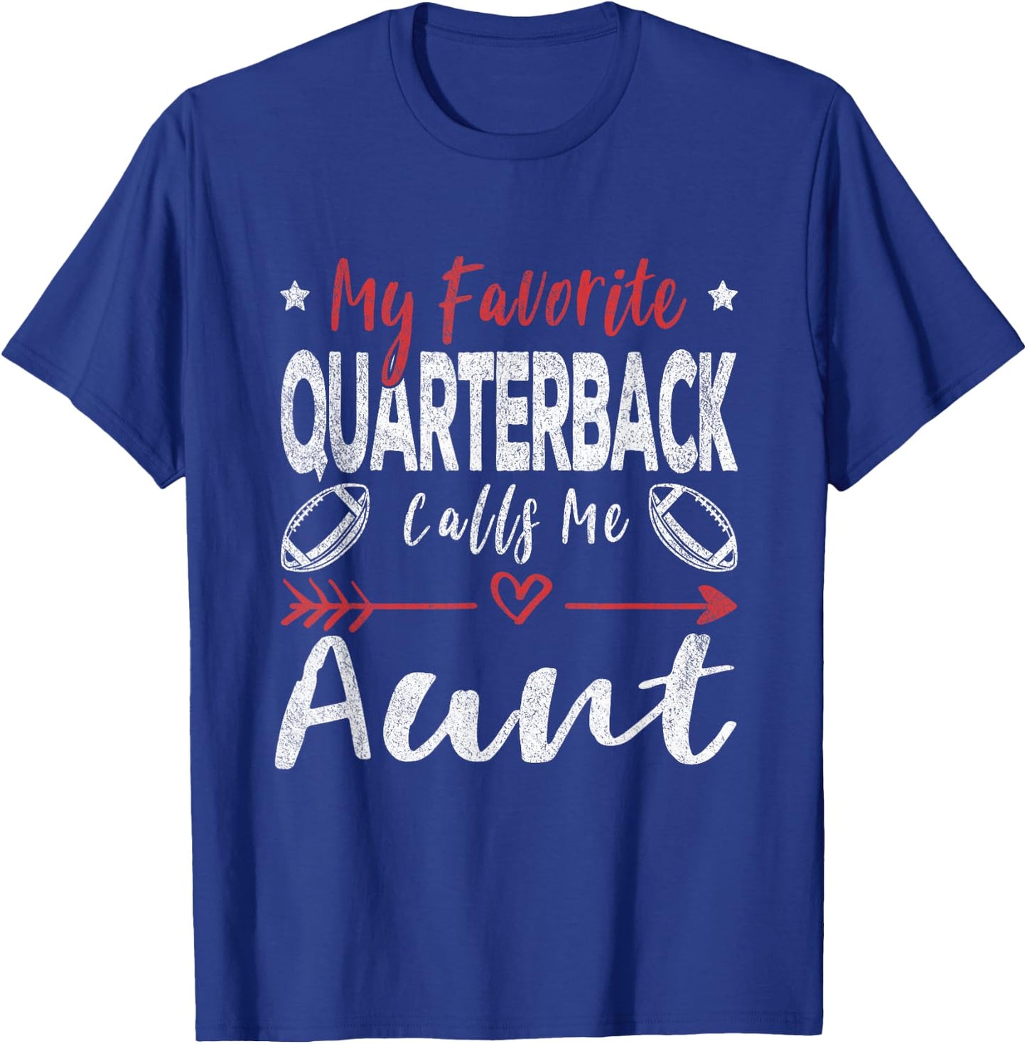 My Favorite Quarterback Calls Me Aunt Football Player Aunt T-Shirt - T-Shirt | Royal