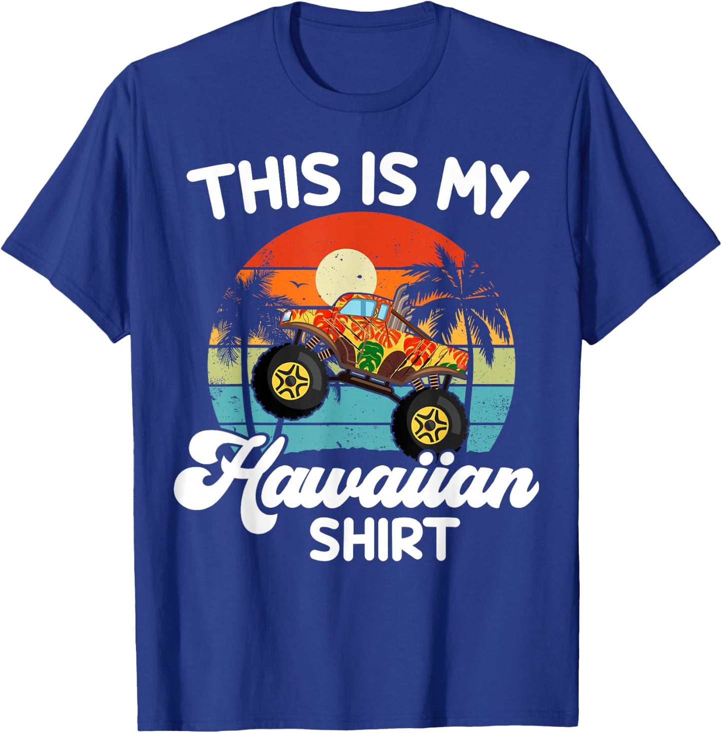 Kids This My Hawaiian-Shirt Toddler Boy Hawaii Monster Truck T-Shirt - T-Shirt | Royal