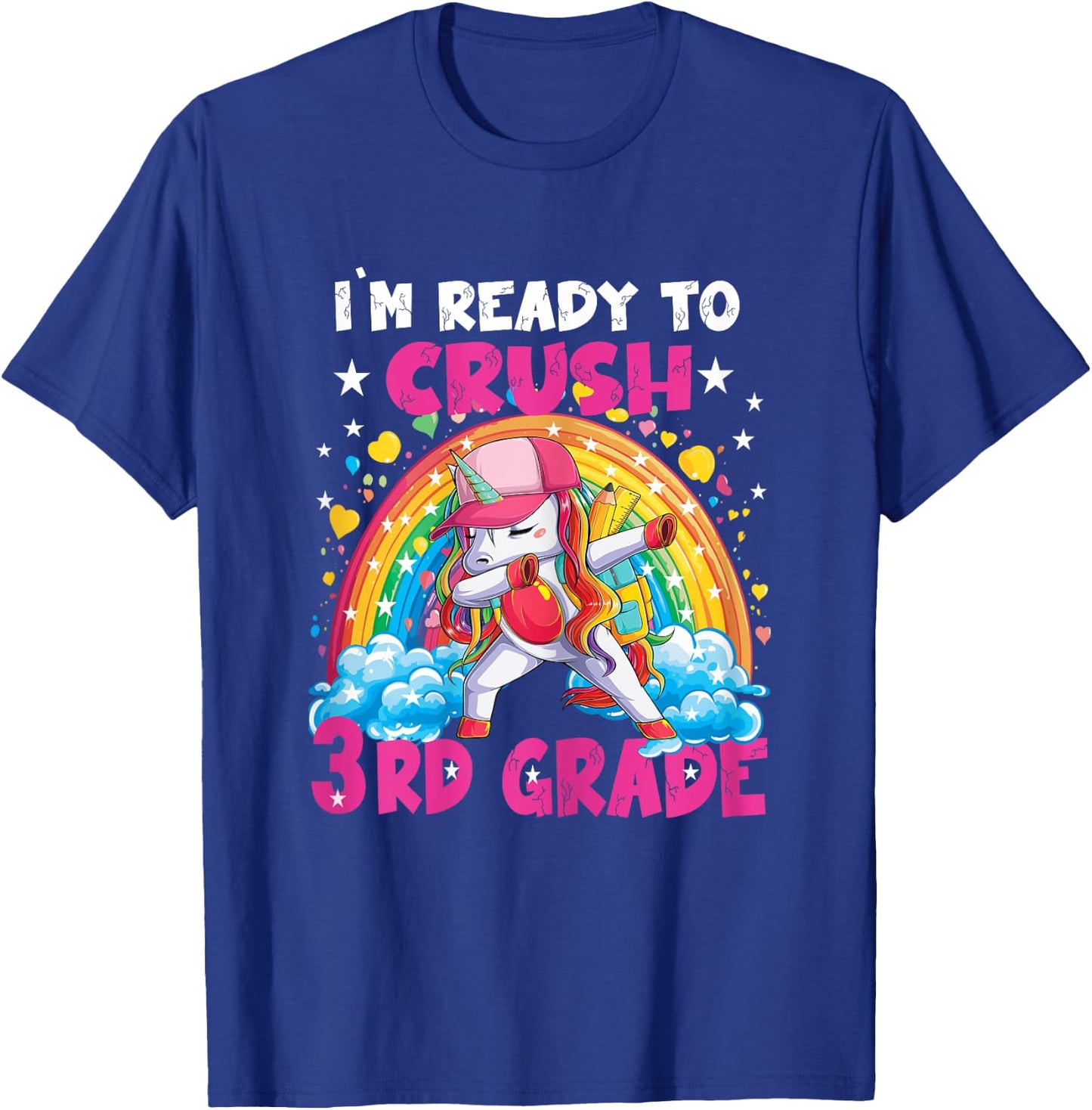 I'm Ready To Crush 3rd Grade Unicorn Girl Gifts T-Shirt - T-Shirt | Royal