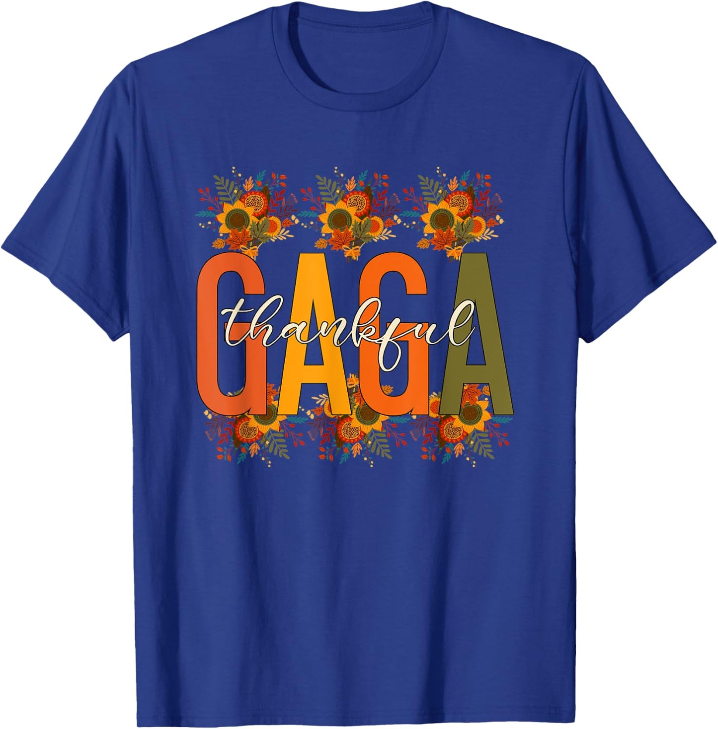 Floral Thankful Gaga Fall Leaves Autumn Thanksgiving T-Shirt - T-Shirt | Royal
