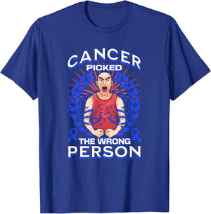 Colon Cancer Picked The Wrong Person T-Shirt - T-Shirt | Royal