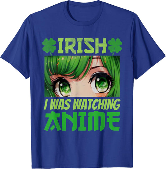 Irish I Was Watching Anime St Patrick's Day Japanese Anime T-Shirt - T-Shirt | Royal
