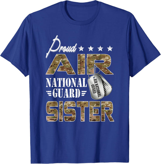 Proud Air National Guard Sister US Air National Guard Outfit T-Shirt - T-Shirt | Royal
