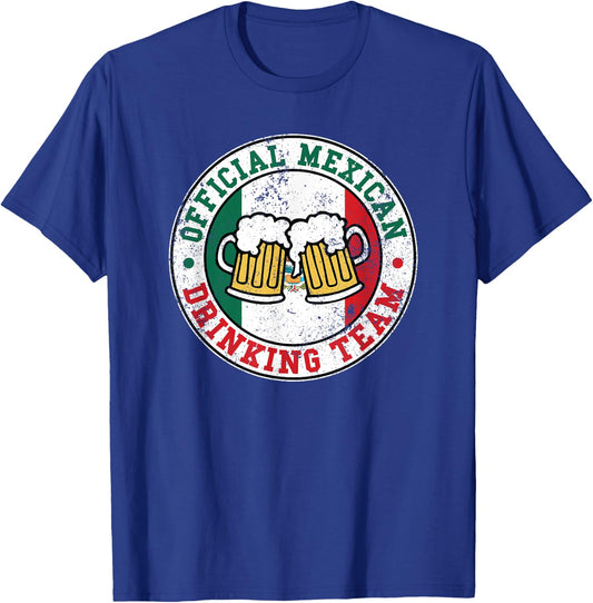 Official Mexican Drinking Team Funny Mexico Drinking Team T-Shirt - T-Shirt | Royal