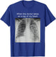 When The Doctor Takes an X-ray of My Heart Maltese Mom T-Shirt - T-Shirt | Royal