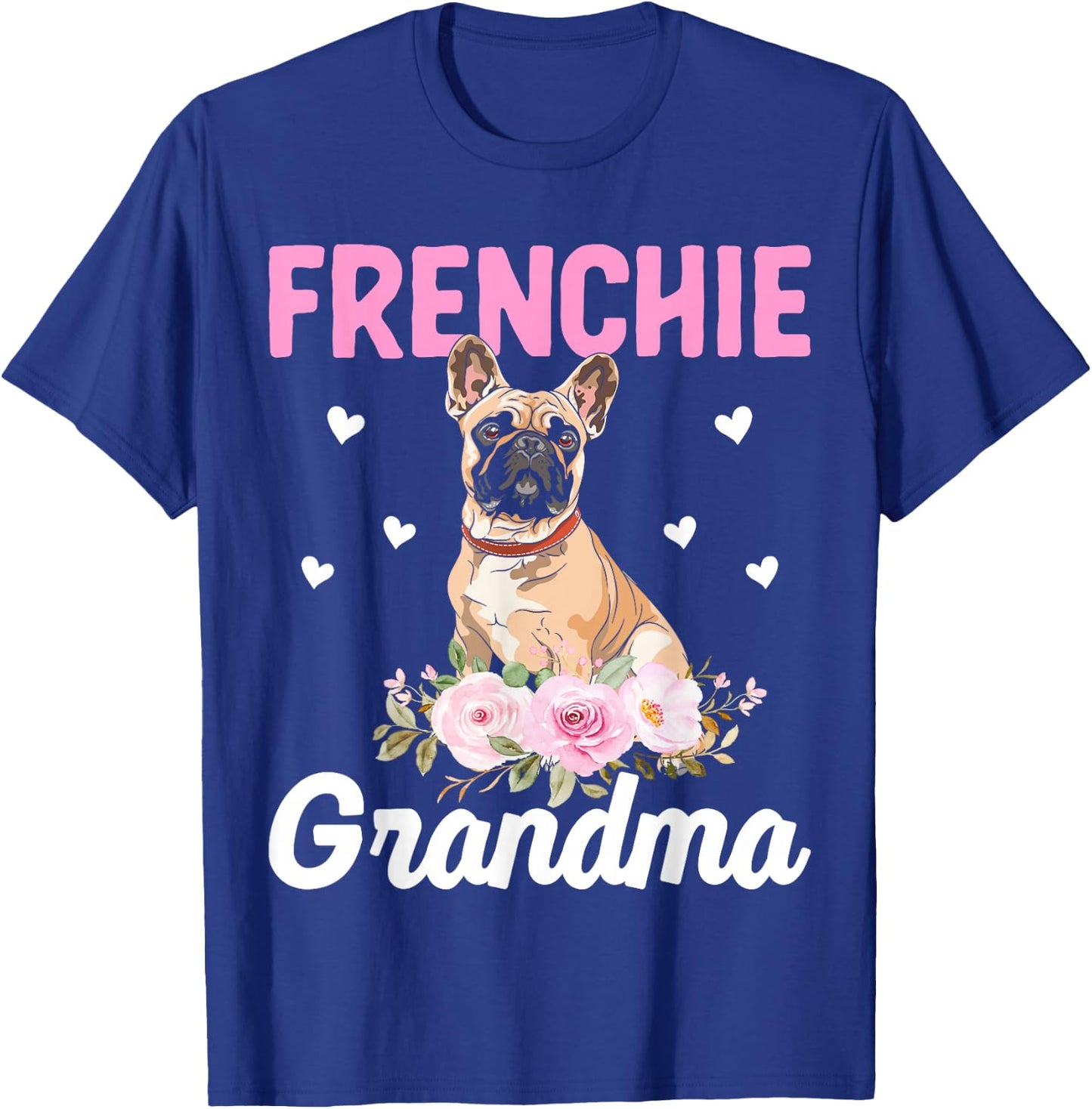 Frenchie Grandma - French Bulldog Grandma T-Shirt - T-Shirt | Royal