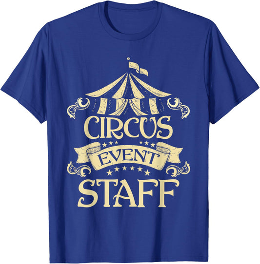 Circus Event Staff - Circus Birthday Party Circus Costume T-Shirt - T-Shirt | Royal
