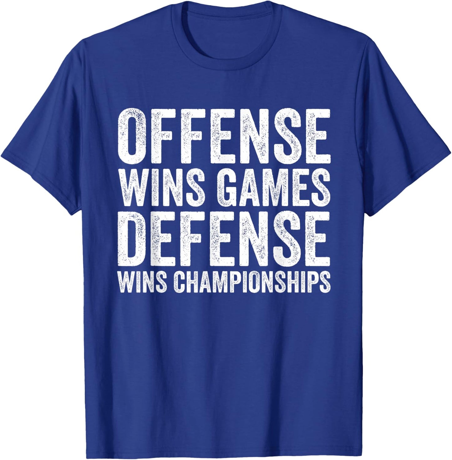 Offense Wins Games, Defense Wins Championships Football T-Shirt - T-Shirt | Royal