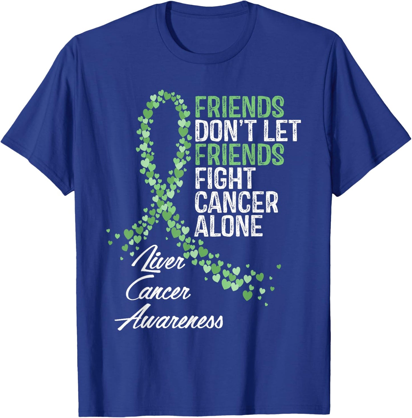 Liver Cancer Awareness Friends Fighter Warrior Support T-Shirt - T-Shirt | Royal