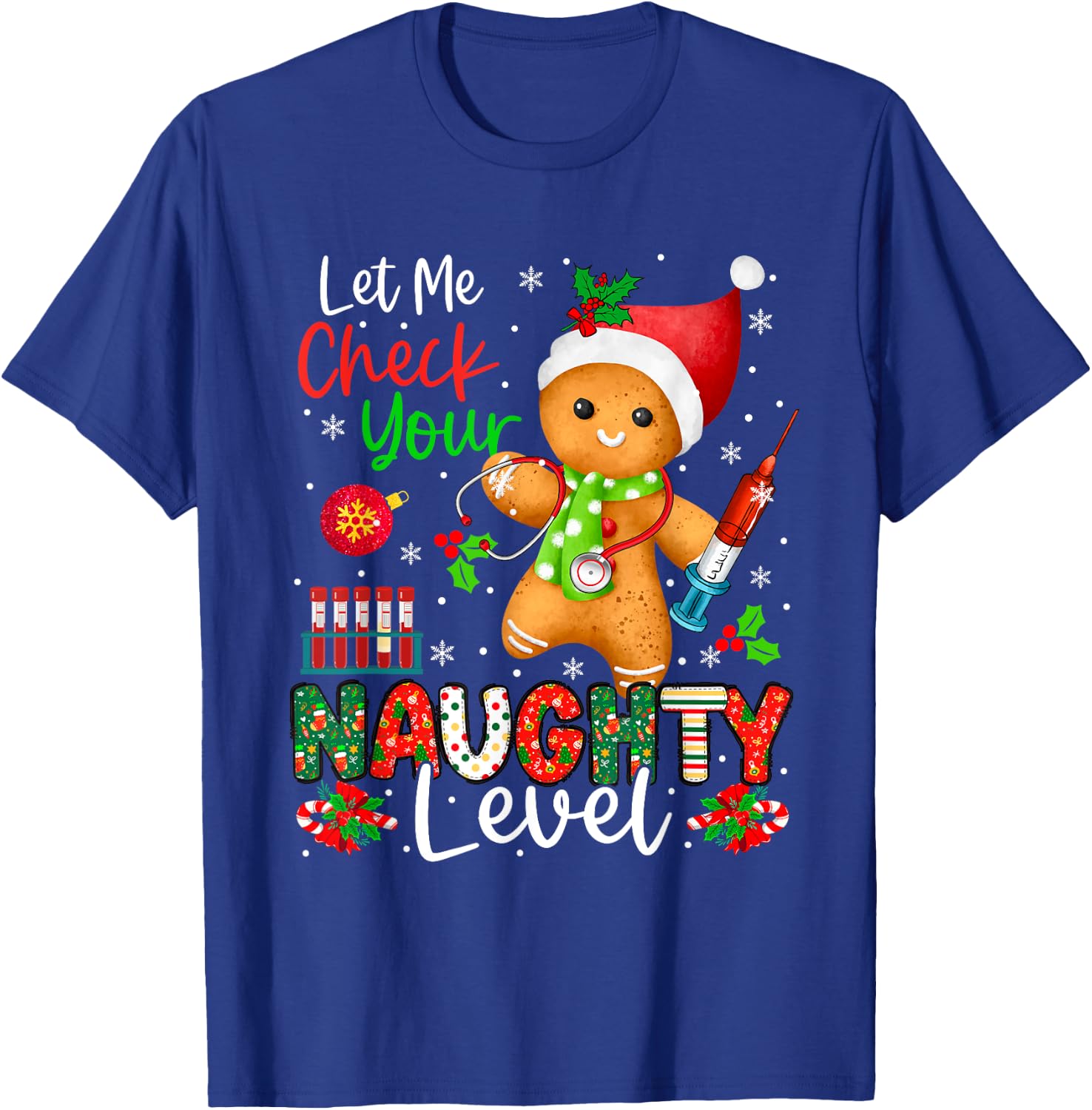Funny Check Your Naughty Level Christmas Gingerbread Nurse T-Shirt - T-Shirt | Royal
