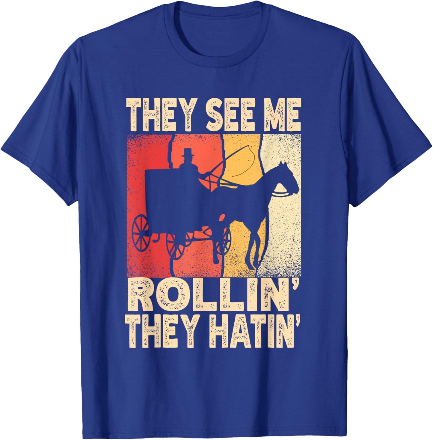 They See Me Rollin' They Hatin' Funny Amish Wagon Retro T-Shirt - T-Shirt | Royal