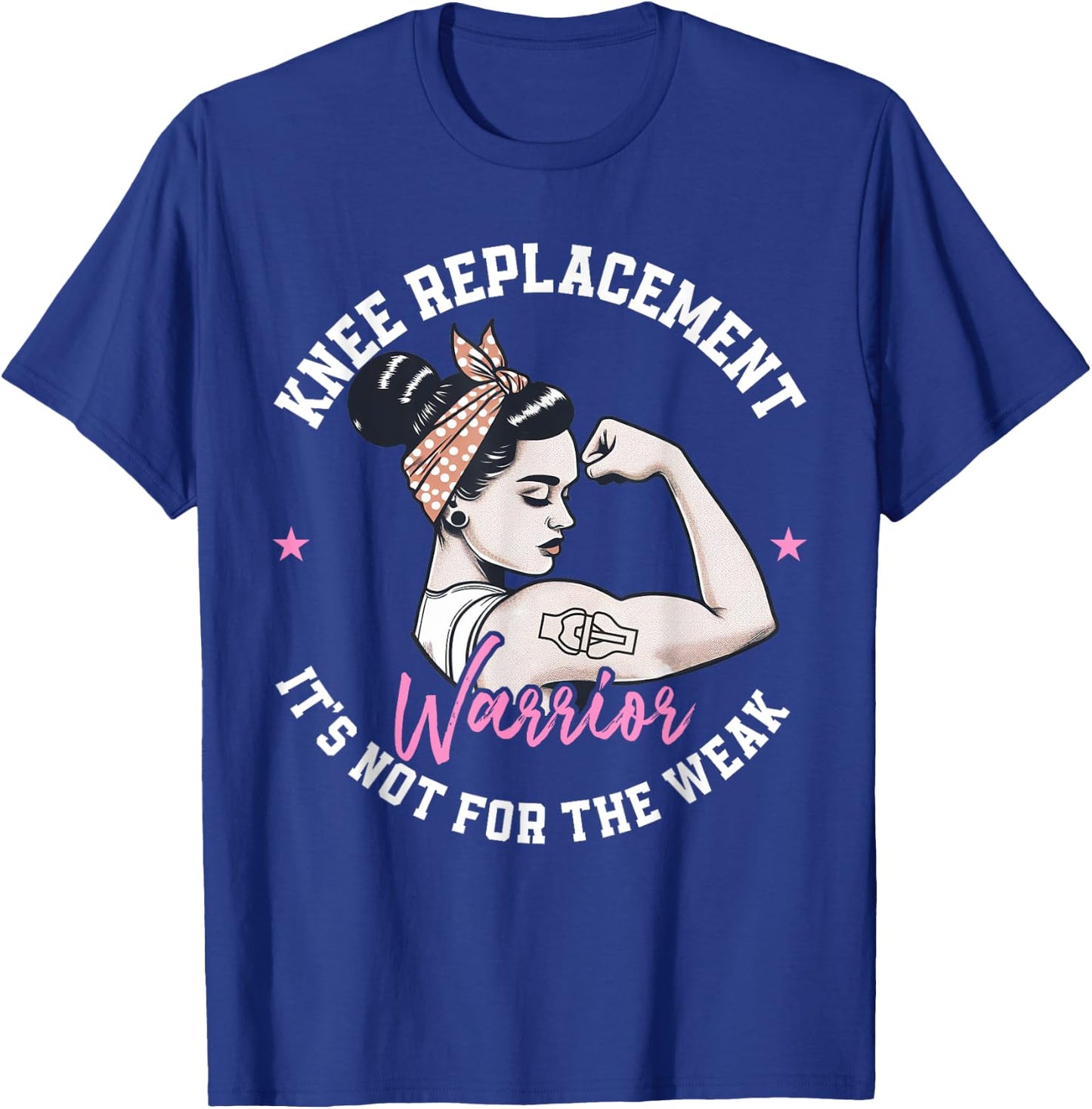 Bionic Knee Replacement Gifts Women Knee Replacement Warrior T-Shirt - T-Shirt | Royal