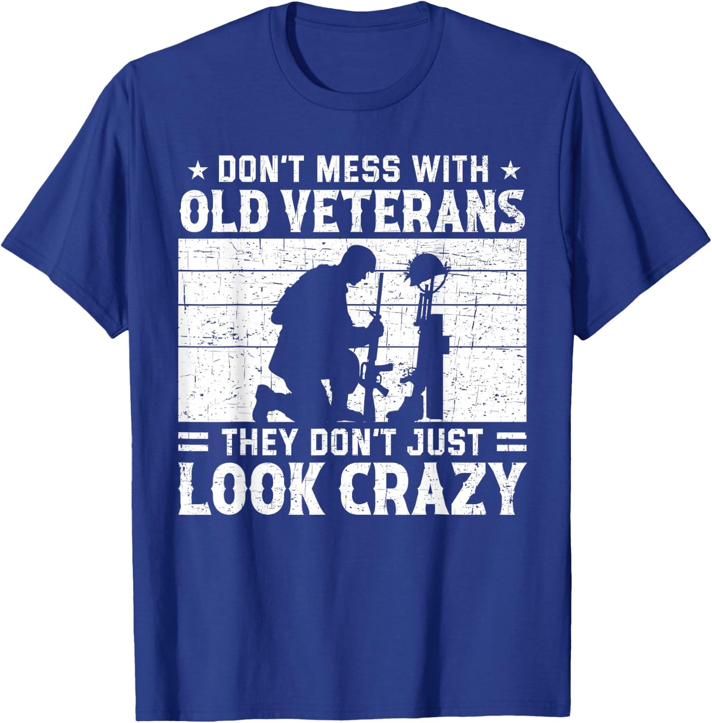 Don't Mess Crazy Veteran Patriotic American US Army Veteran T-Shirt - T-Shirt | Royal