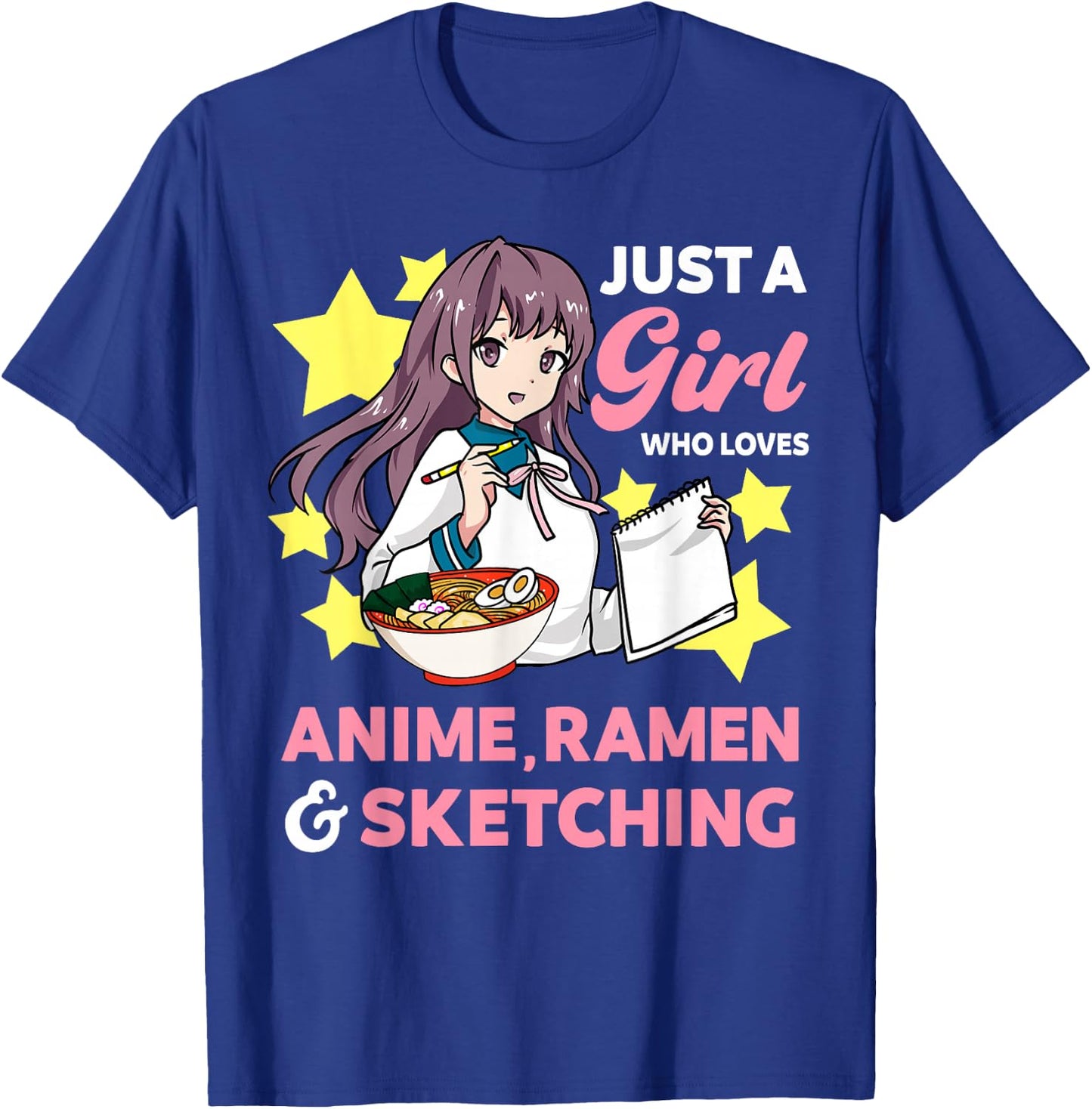 Just A Girl Who Loves Anime Ramen and Sketching Drawing Art T-Shirt - T-Shirt | Royal